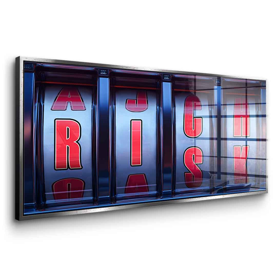 Risk &amp; Rich - Acrylic glass