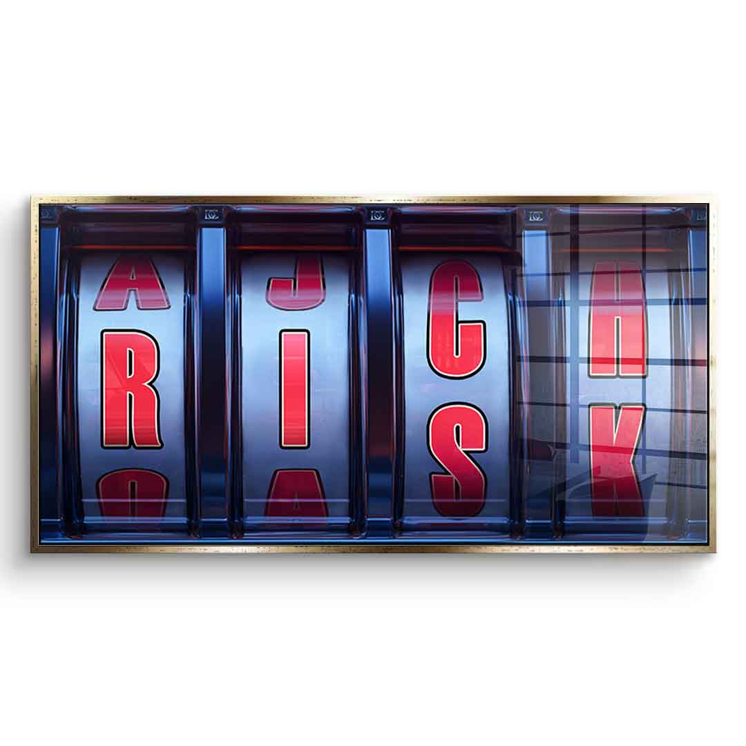 Risk &amp; Rich - Acrylic glass