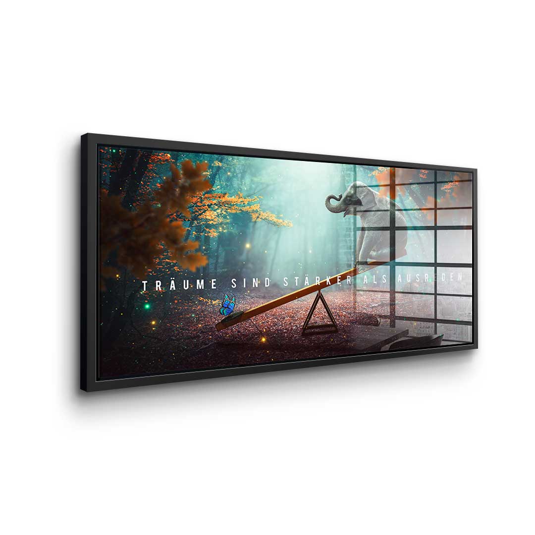 Träume sind stärker als Ausreden - Acrylglas