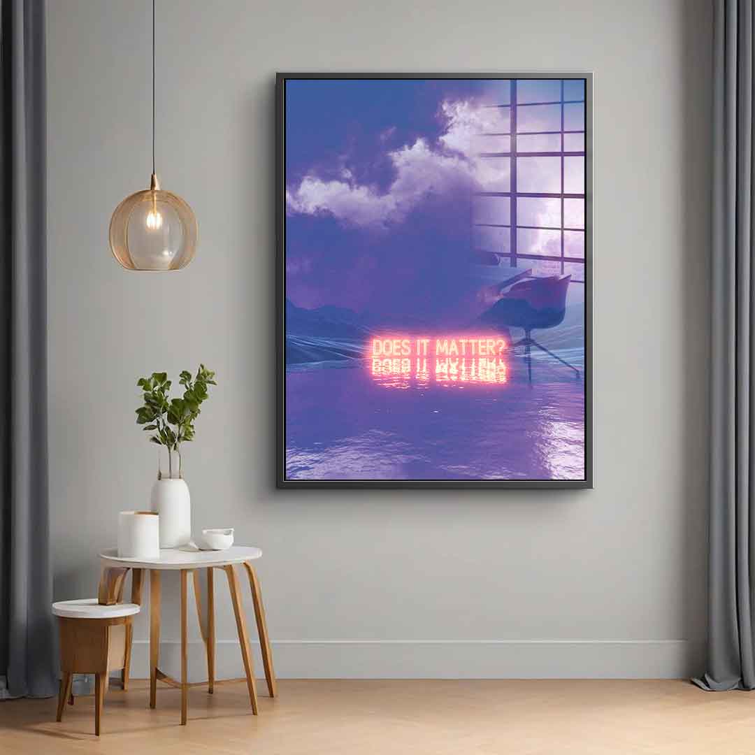 Does It Matter - Acrylic glass