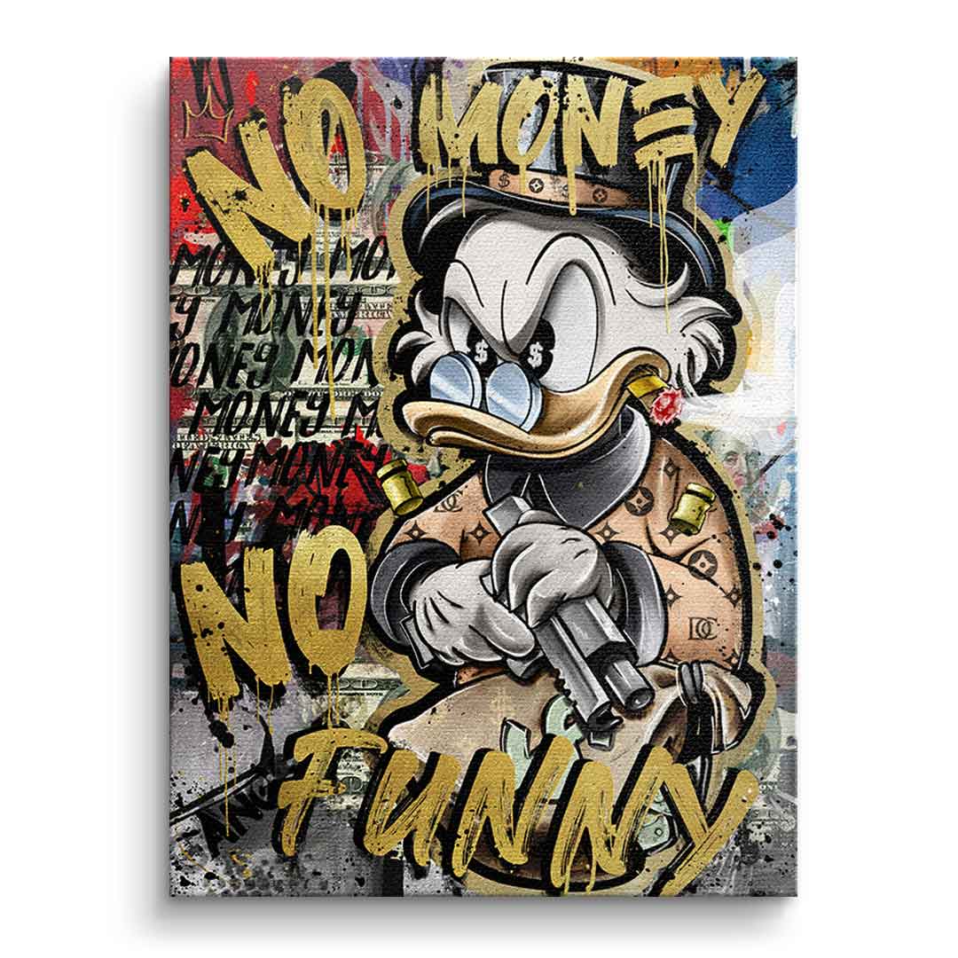 No Money Duck – Leinwand 40 × 30 cm