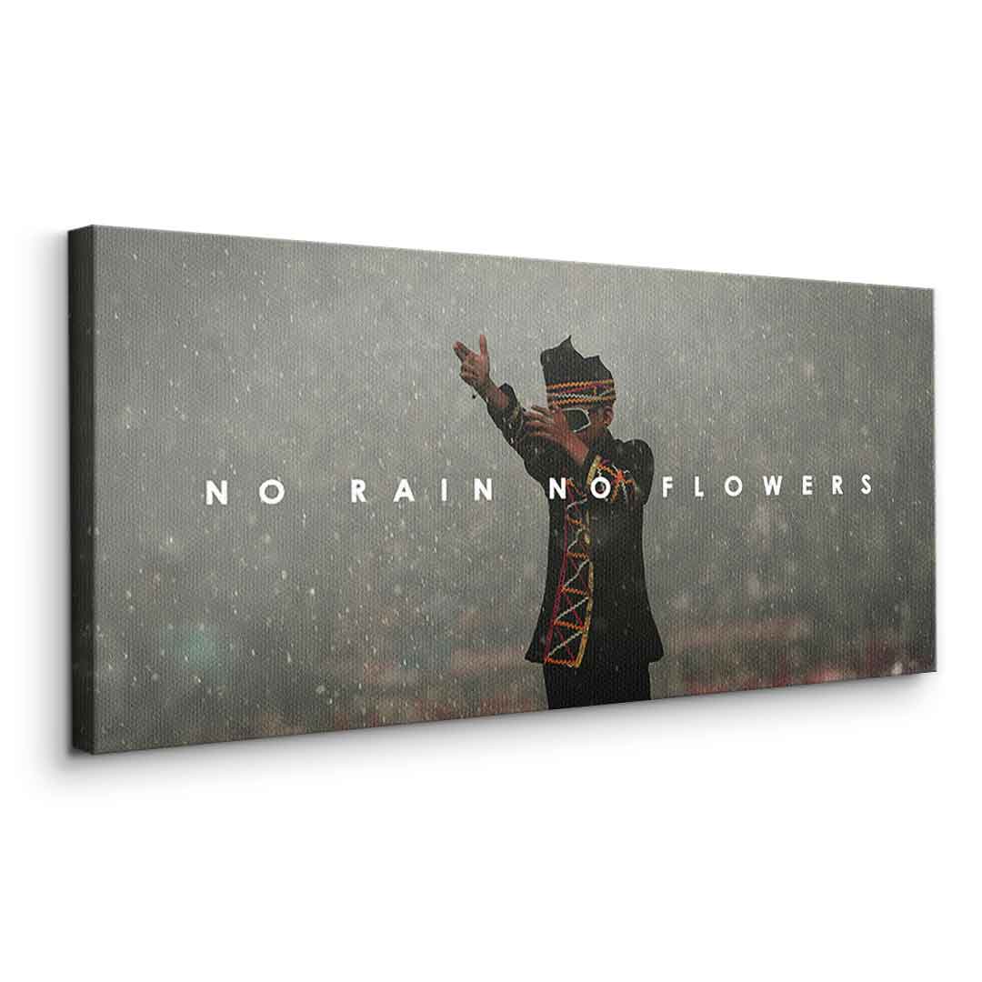 No Rain No Flowers