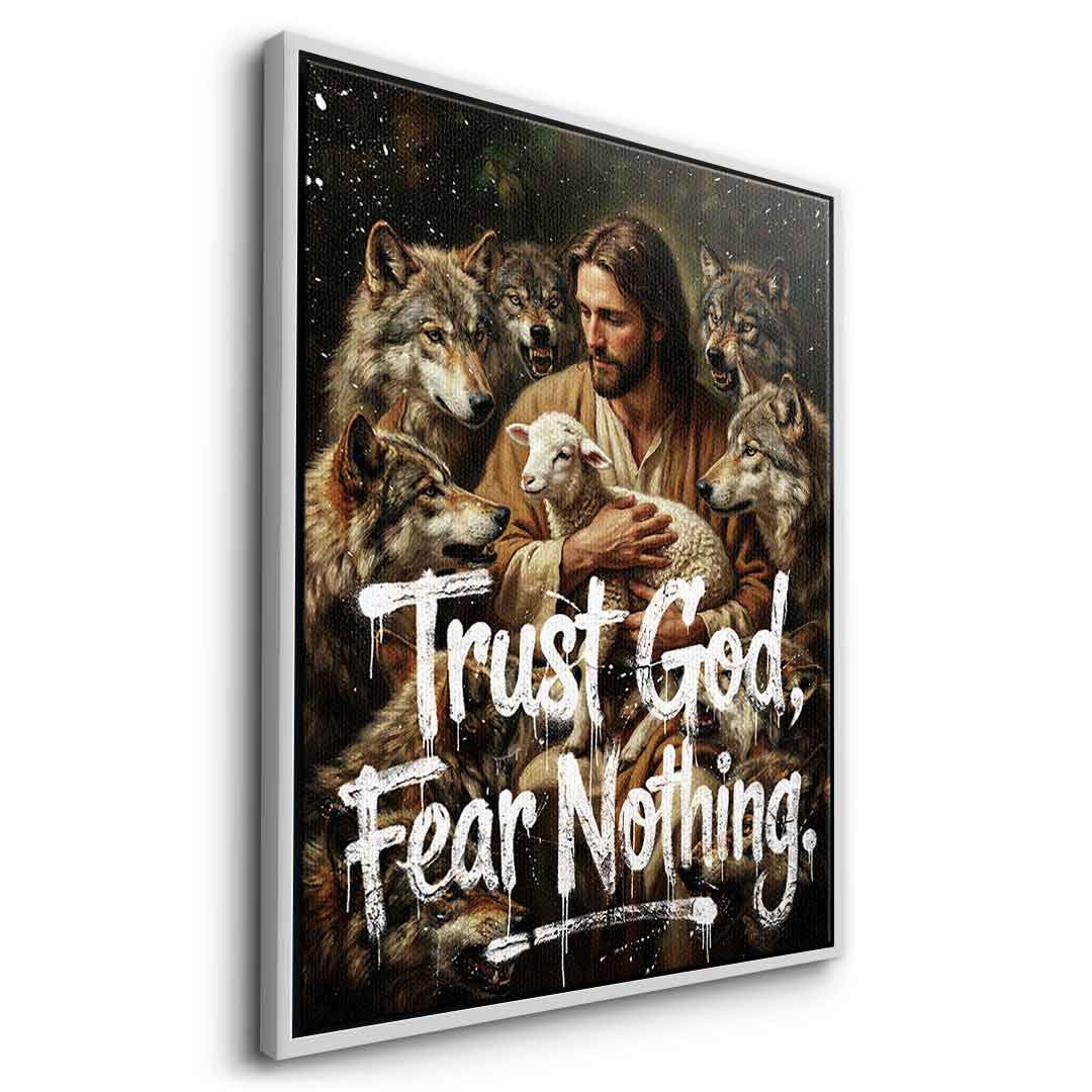 Trust God, Fear Nothing
