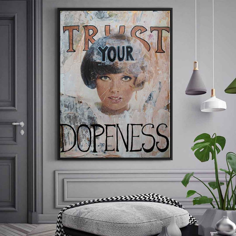 Zaufaj swojej dopeness.