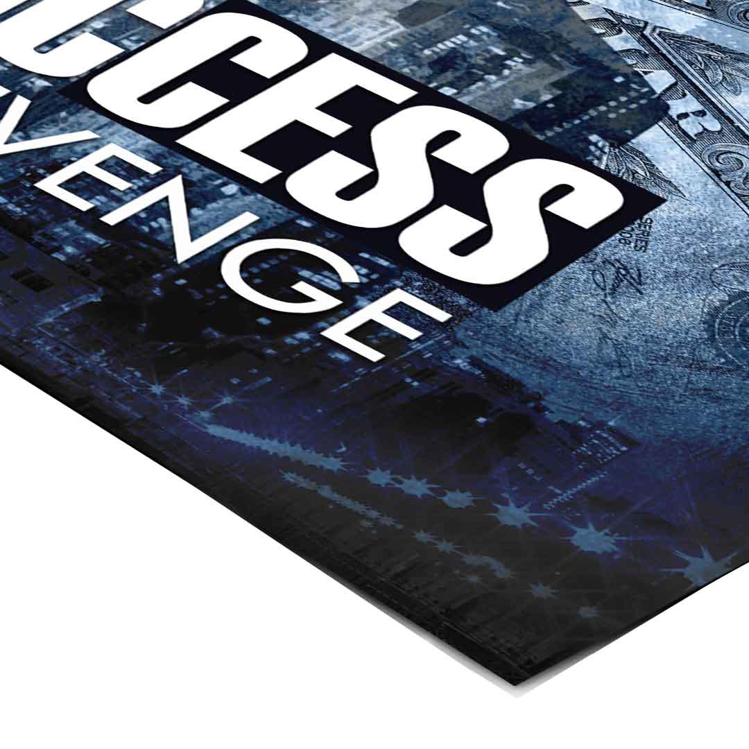 Sukces jest najlepszą zemstą – plakat