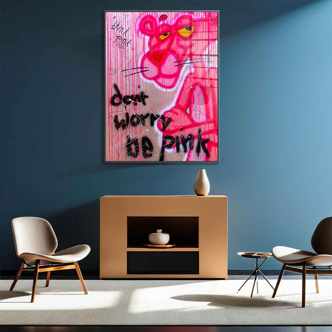 Dont Worry Be Pink - Acrylglas