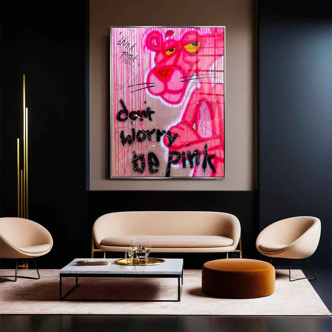 Dont Worry Be Pink - Acrylglas