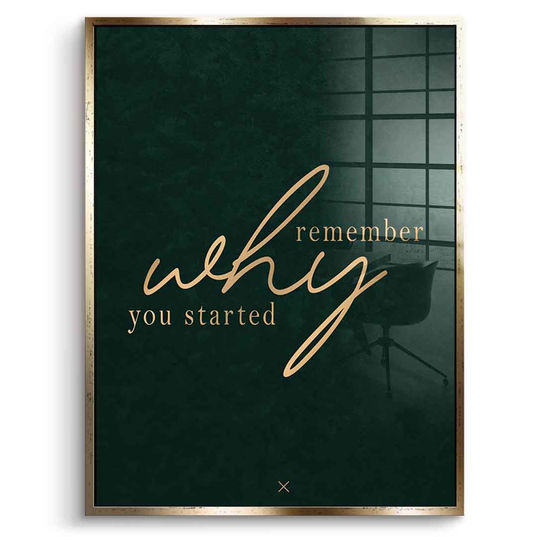 Remember WHY Acrylglasbild mit goldenem Rahmen