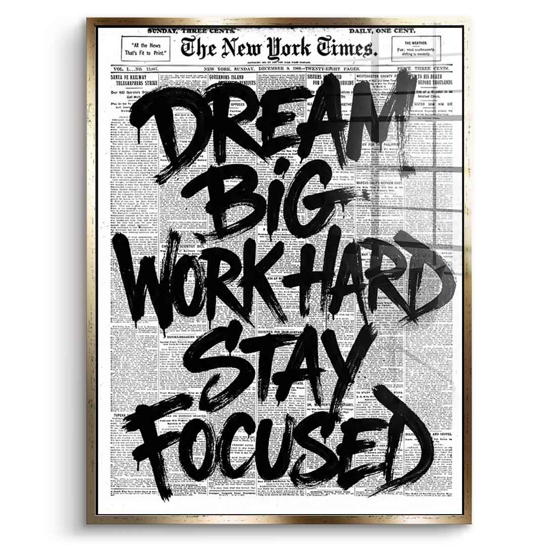DOTCOMCANVAS Dream big work hard stay focused Acrylglasbild Gold Rahmen Vorderansicht