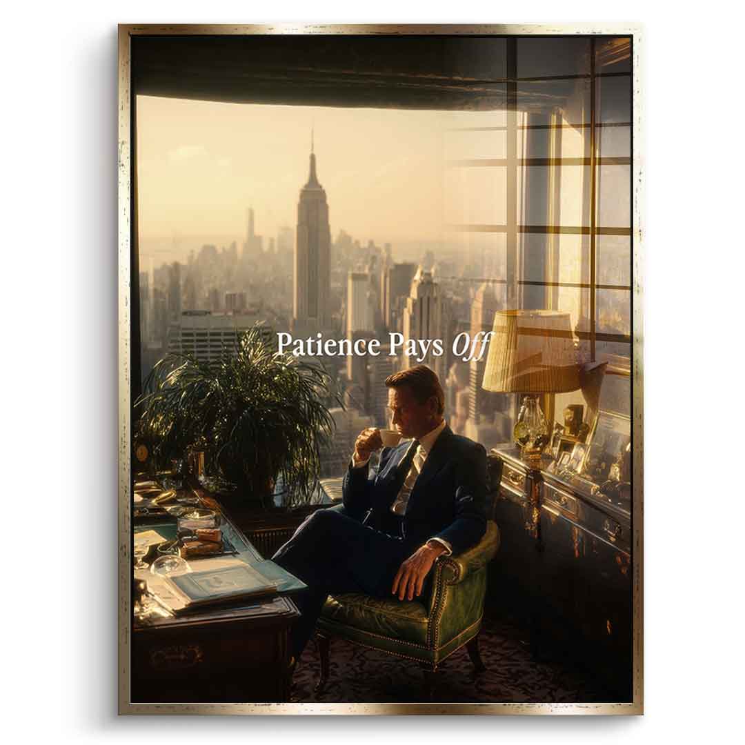 Patience Pays Off Acrylglasbild mit goldenem Rahmen Frontalansicht