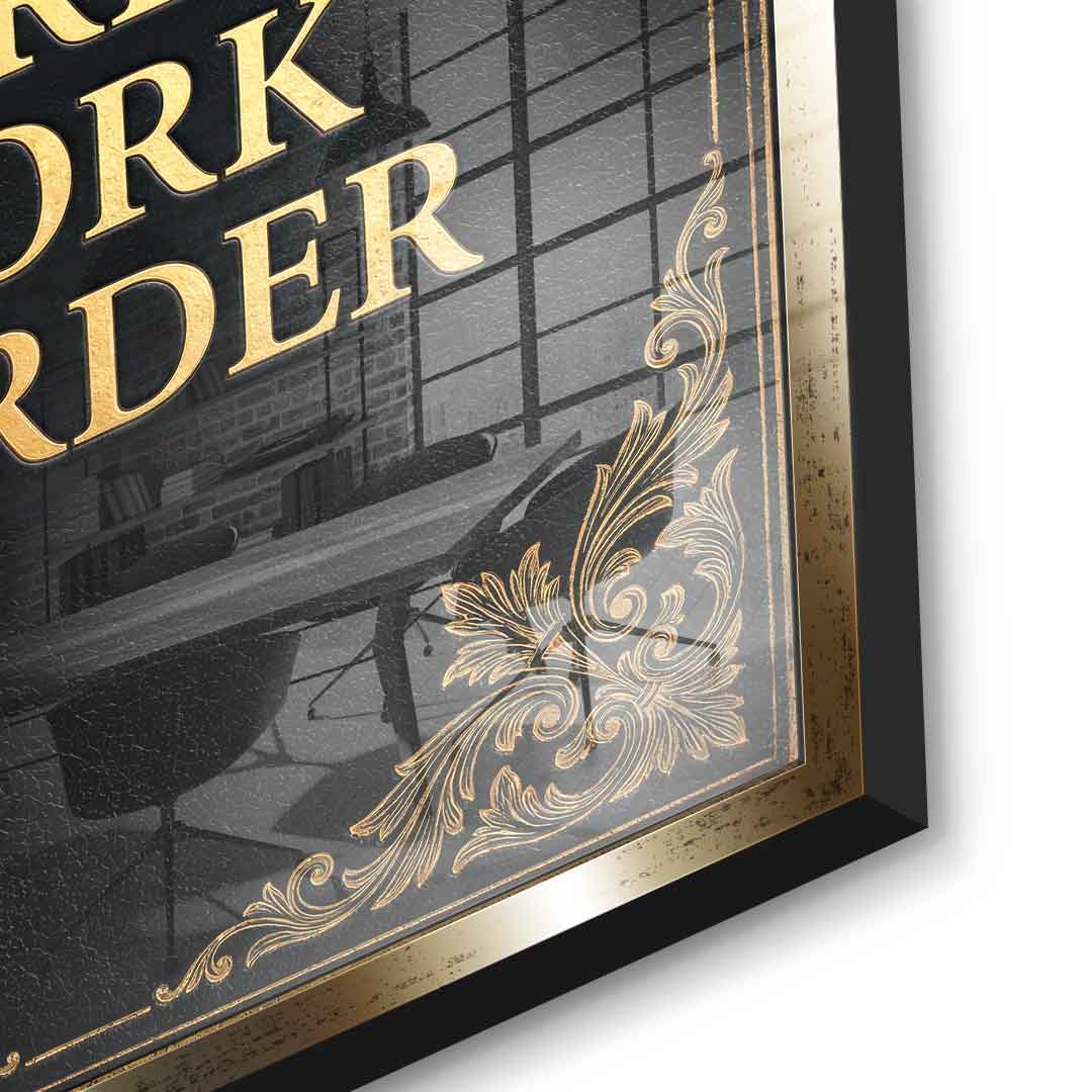 DOTCOMCANVAS® Nobody cares. Work harder Acrylglasbild – Detailansicht goldener Rahmen