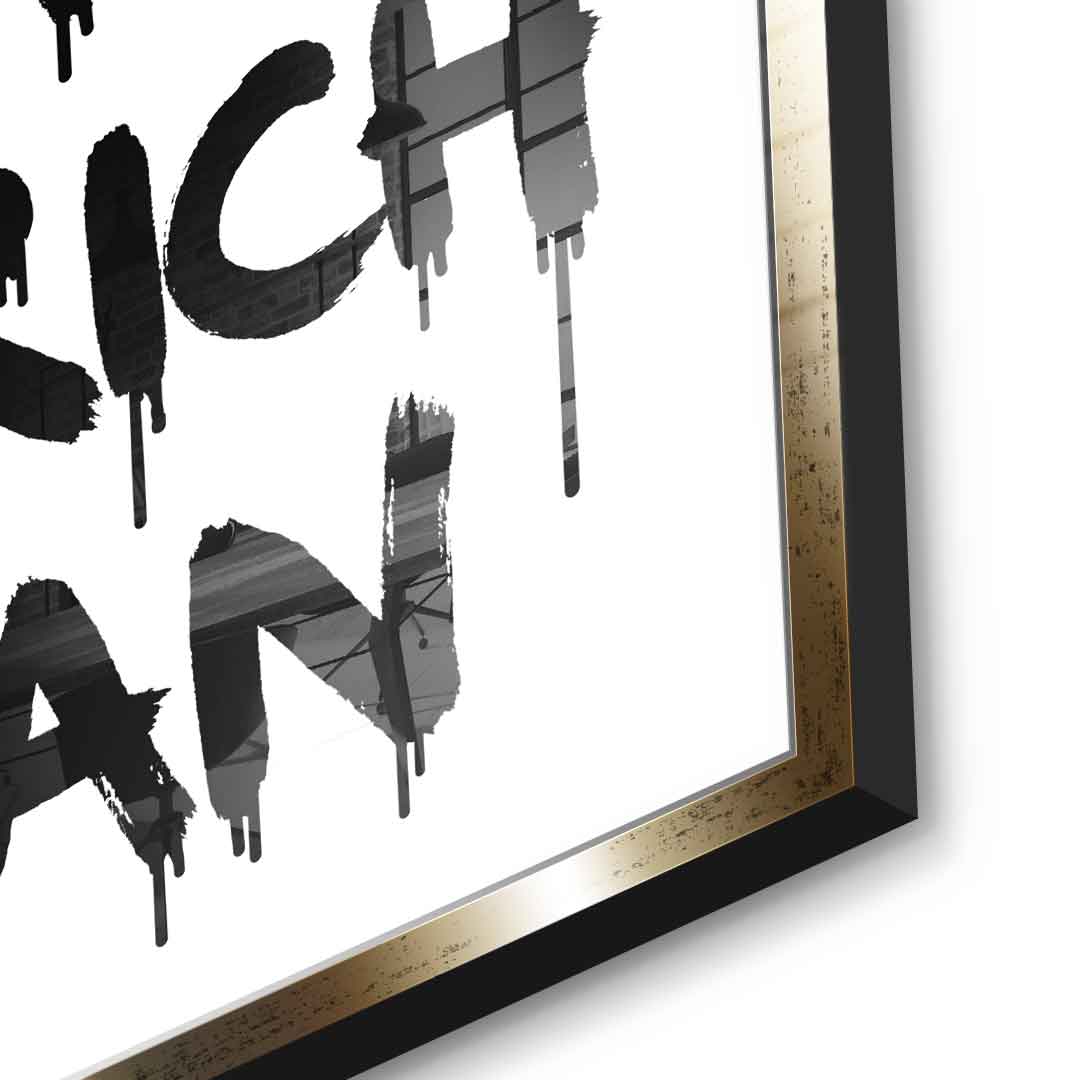 DOTCOMCANVAS Mom, I am a Rich, Man. Acrylglasbild Detail Gold Rahmen