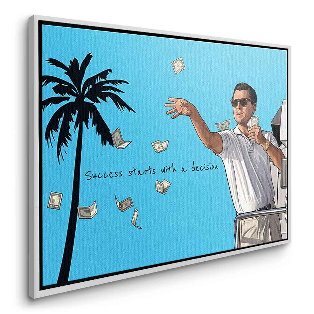 Success starts with a decision Leinwandbild Seitenansicht