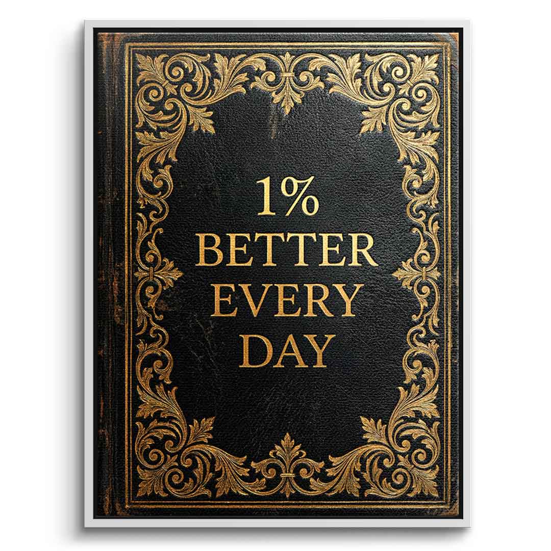 DOTCOMCANVAS® 1% better every day Leinwandbild – Vorderansicht weißer Rahmen