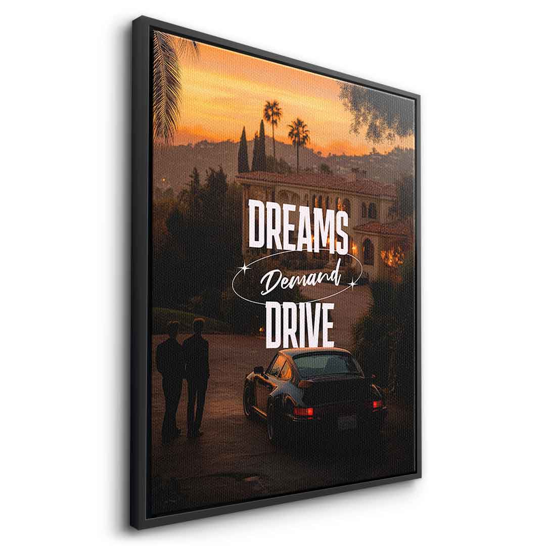 Dreams Demand Drive Leinwandbild Seite