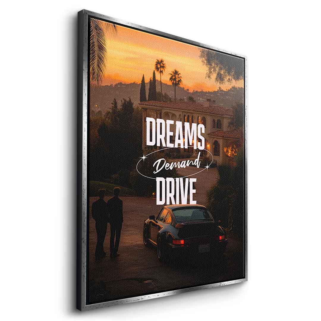 Dreams Demand Drive Leinwandbild Seite
