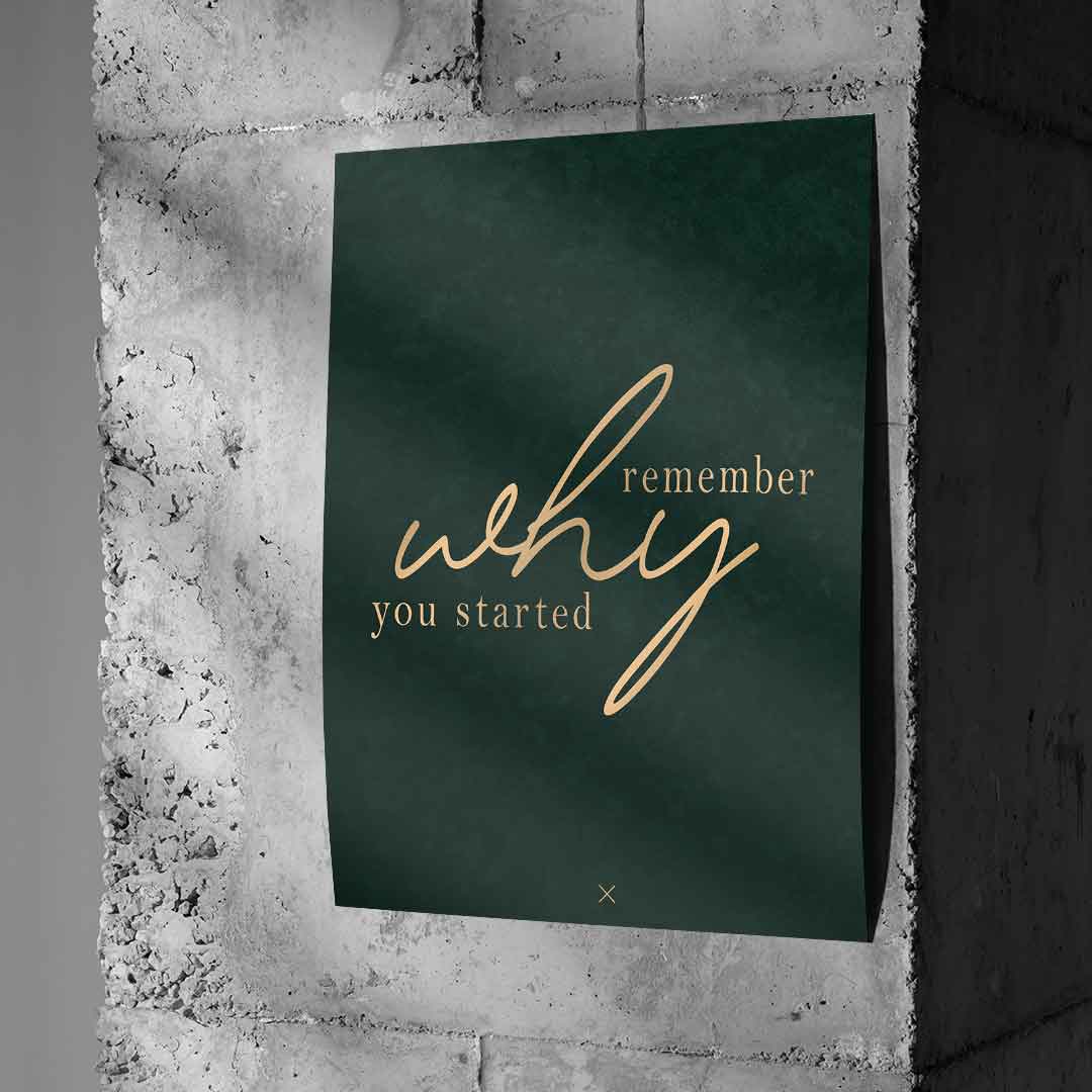 Remember WHY Poster an Betonwand