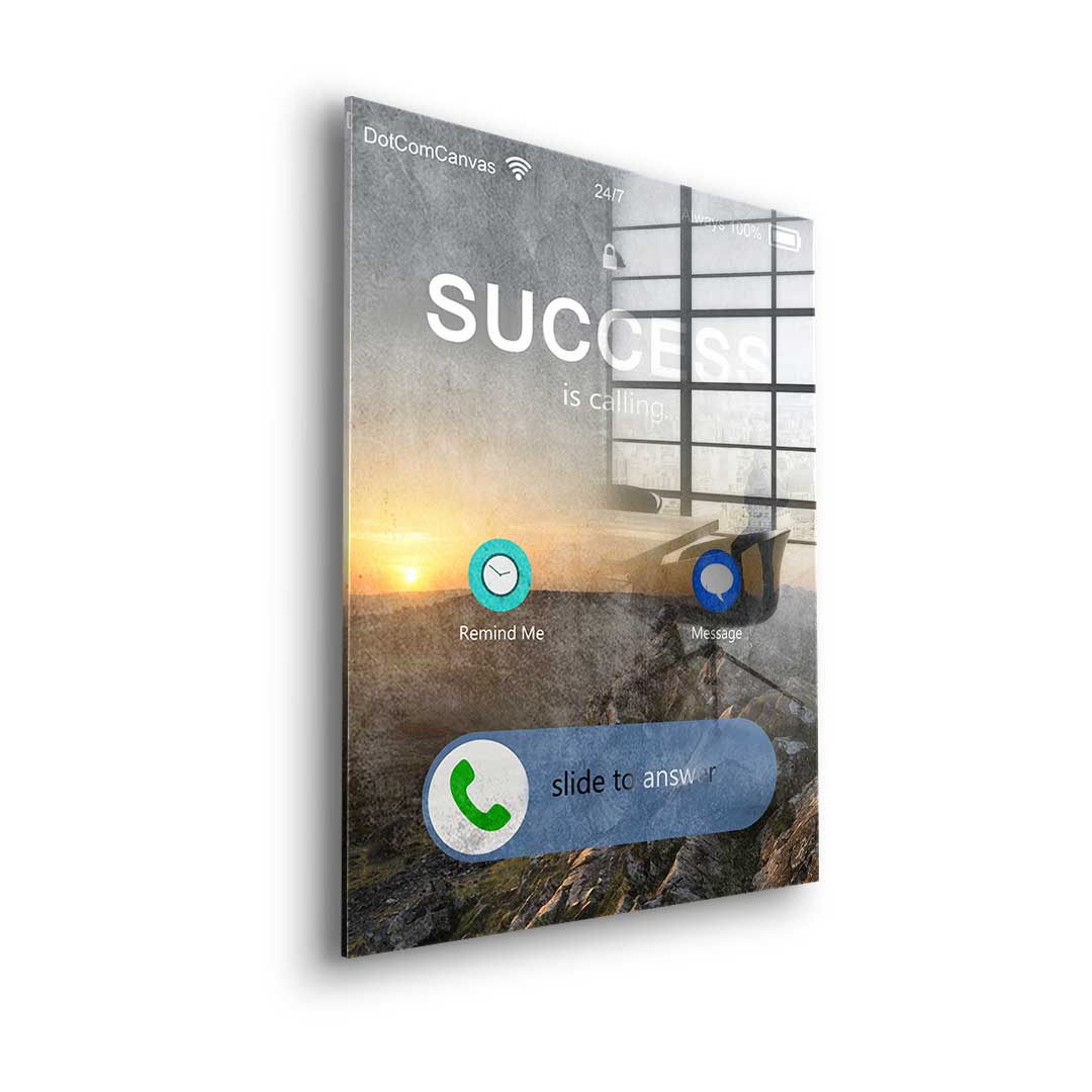 Success Is Calling - Acrylglas