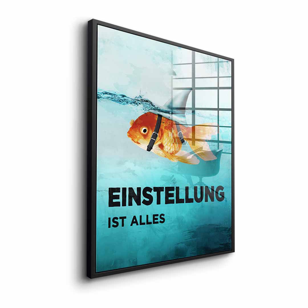 Mindset is everything #Goldfisch - Acrylglas