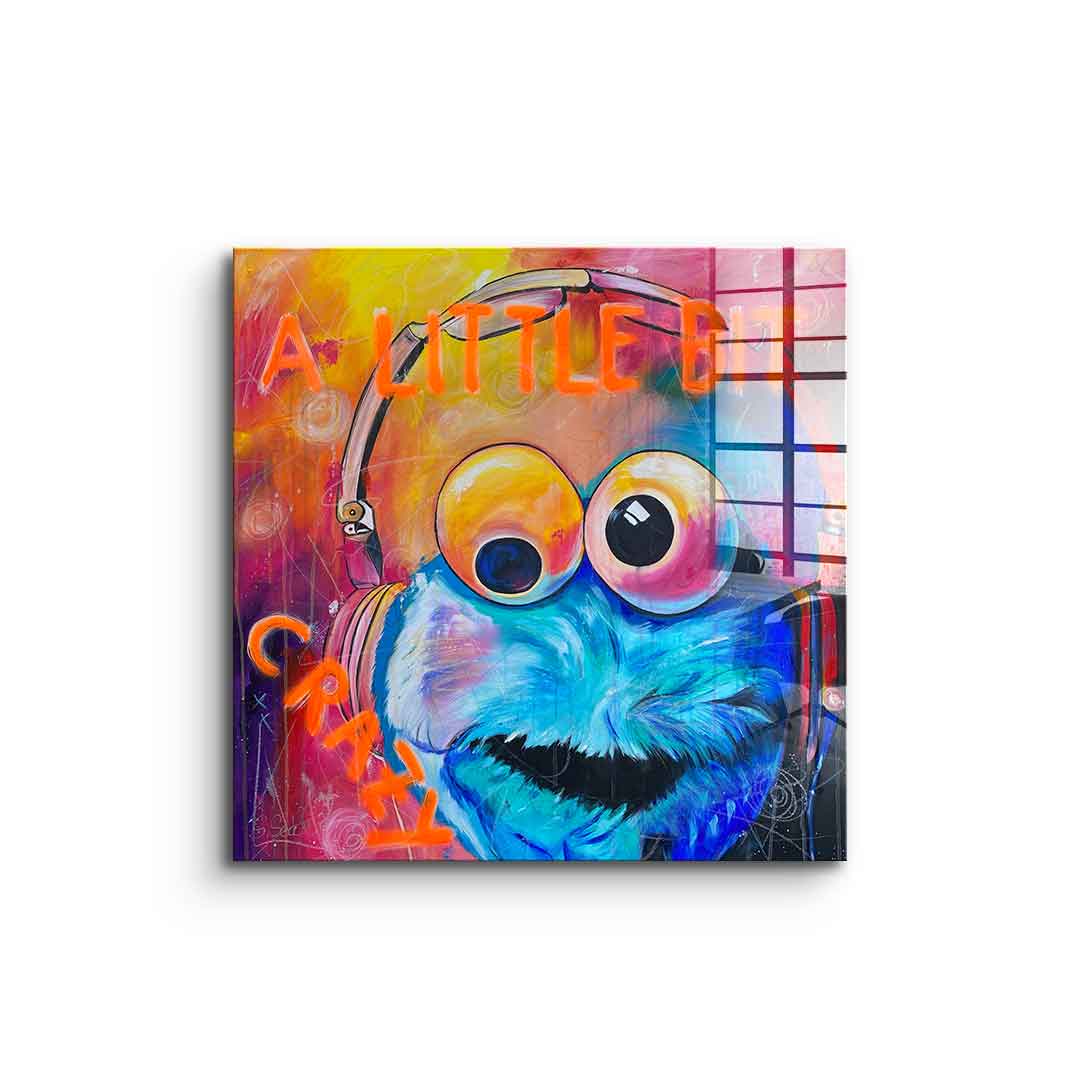 A little bit crazy - acrylic glass