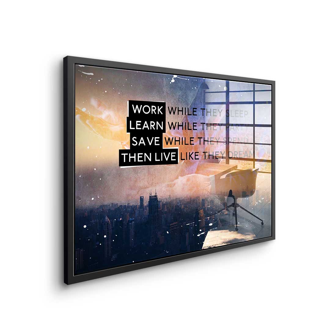 Live Like They Dream - Acrylglas