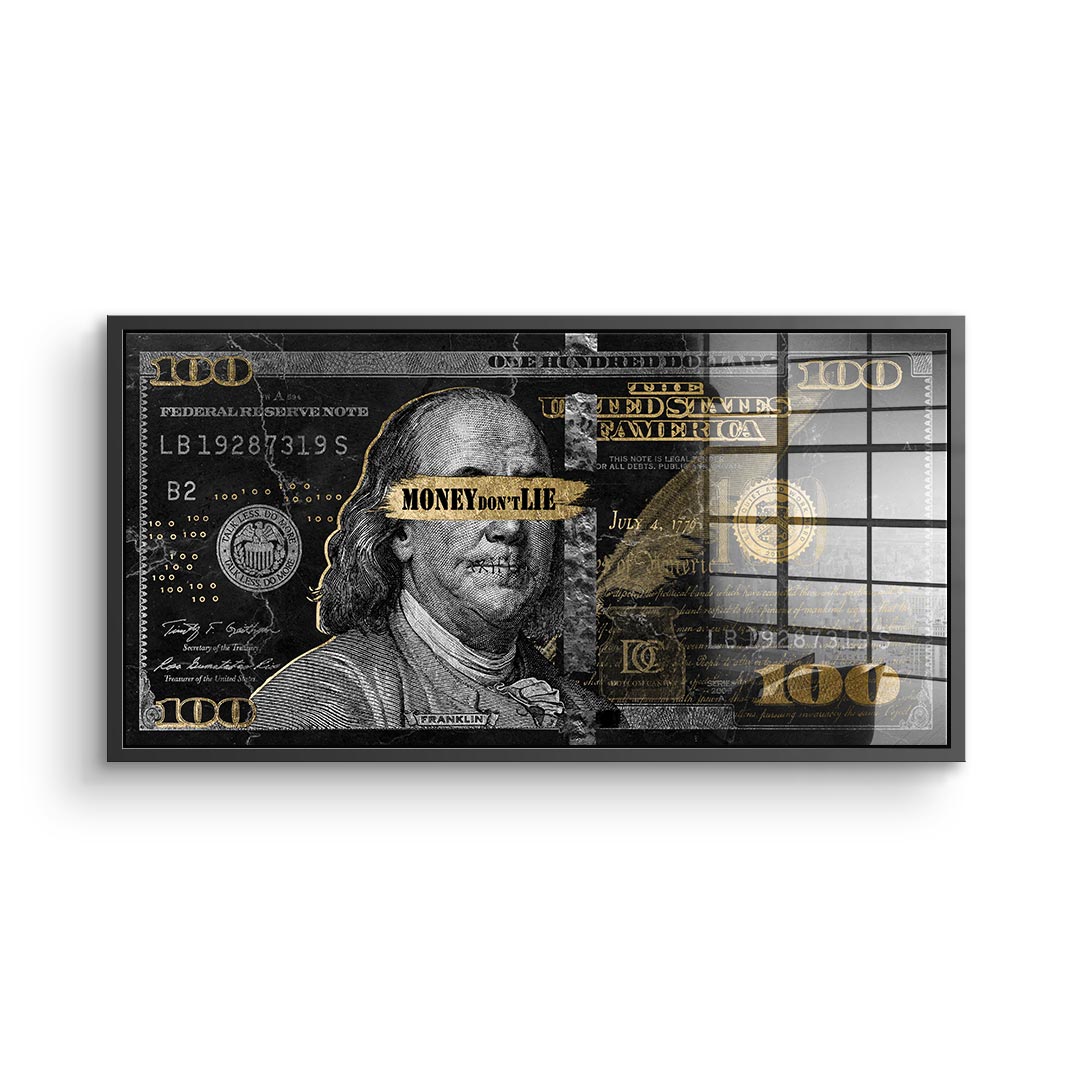 Money don't lie - Acrylic glass
