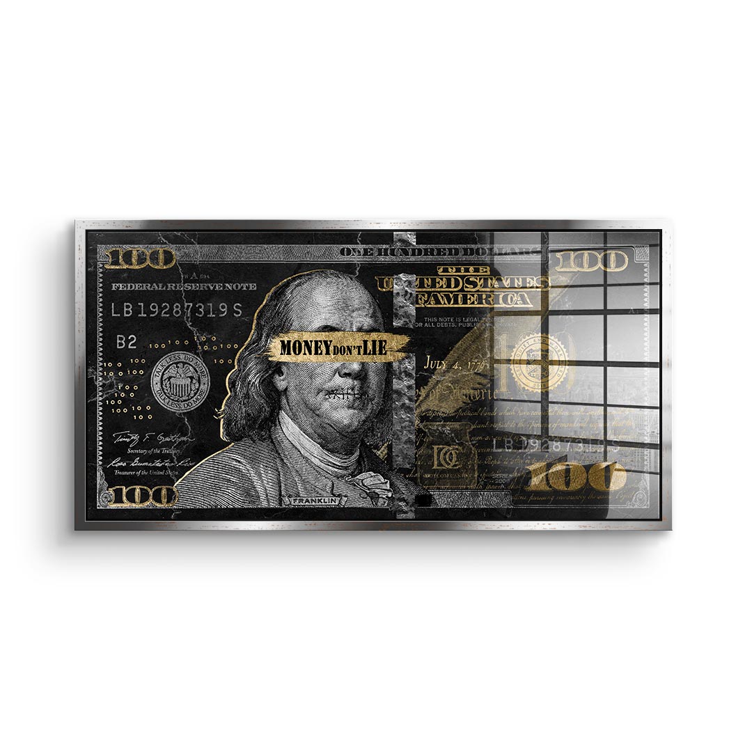 Money don't lie - Acrylic glass