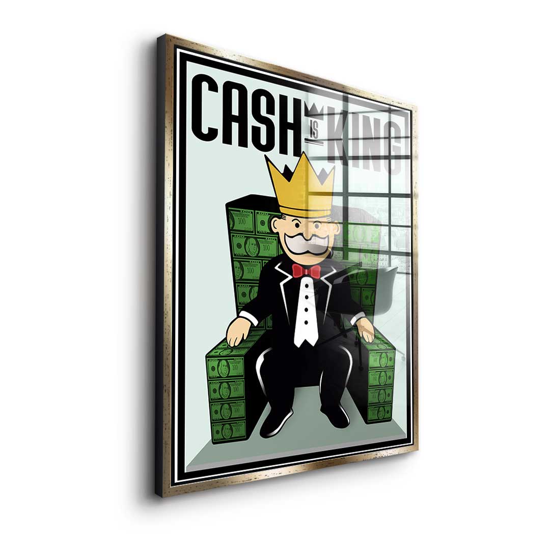 Cash Is King - Acrylic glass