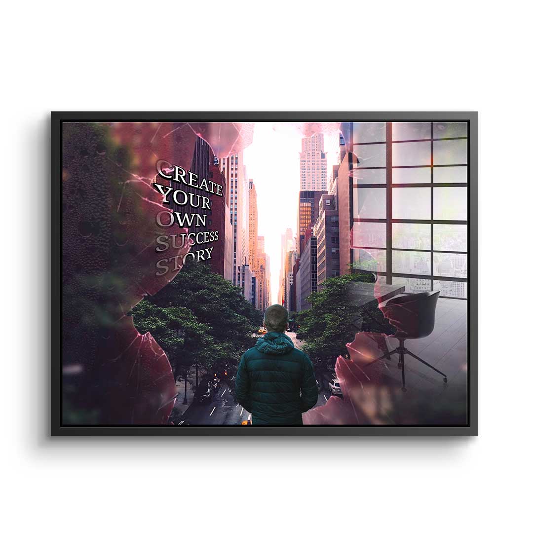 Create Your Own Success Story - Acrylglas