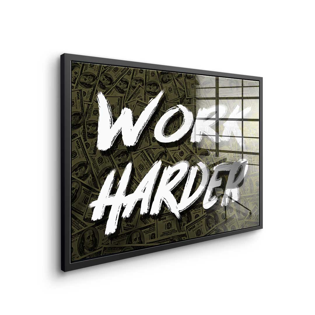 Work Harder X Money - Acrylglas