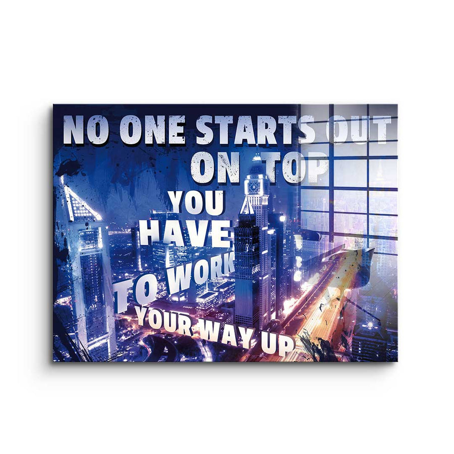 Work Your Way Up - Szkło akrylowe