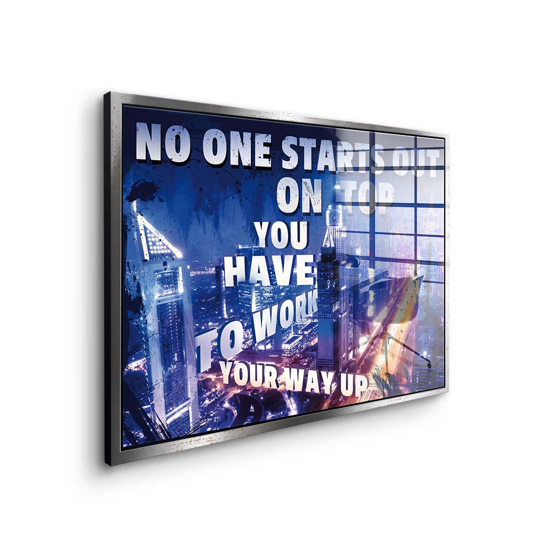 Work Your Way Up - Acrylglas