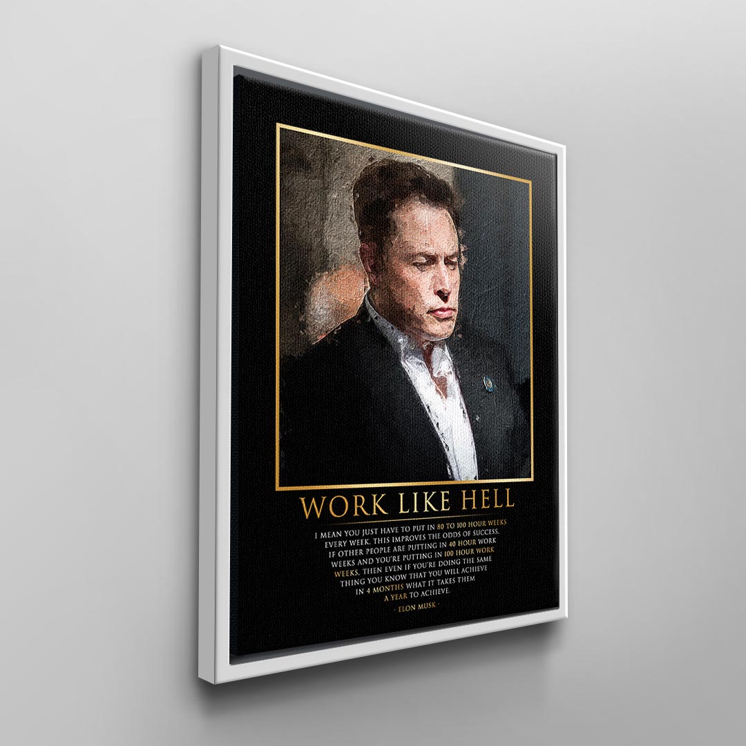 Work like hell!