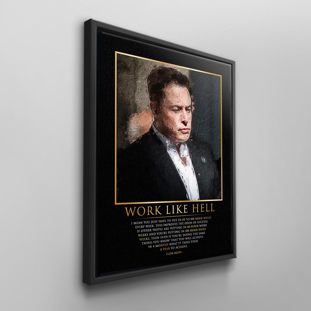 Work like hell!